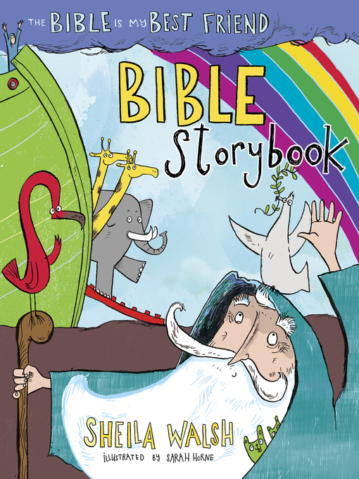 Title details for The Bible Is My Best Friend Bible Storybook by Sheila Walsh - Available